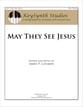 May They See Jesus SSA choral sheet music cover